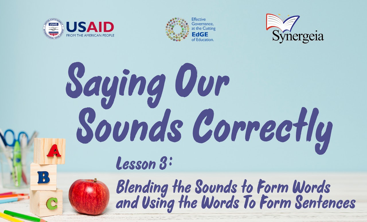 Lesson 3: Blending The Sounds To Form Words And Using The Words To Form Sentences