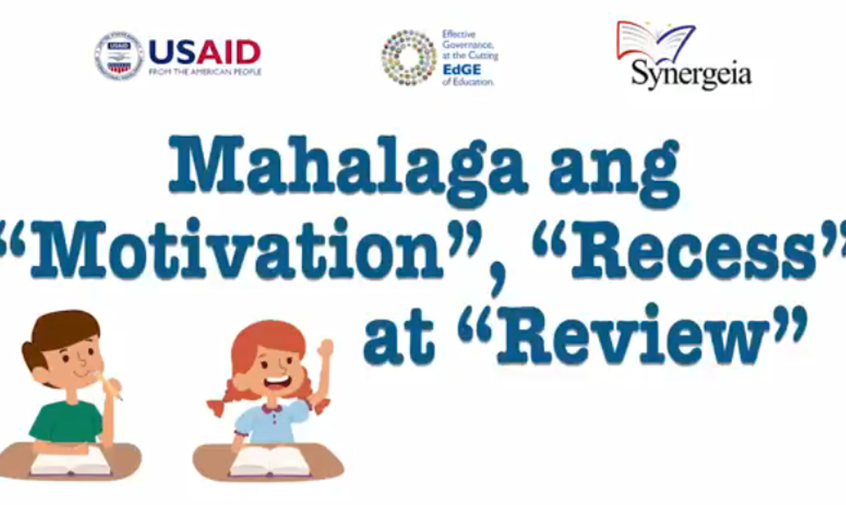 Lesson 4: Mahalaga ang “Motivation”, Review at Recess